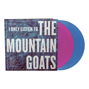 I Only Listen to the Mountain Goats: All Hail West Texas Vinyl