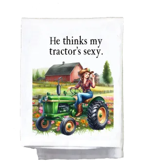 Sassy Country Girl, Dish Towel, He thinks my tractors sexy