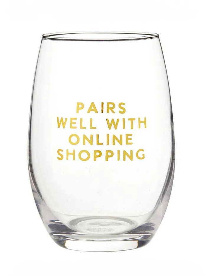 Wine Glass - Pairs Well With Online Shopping